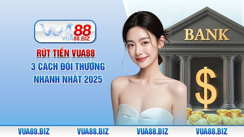 rút tiền Vua88
